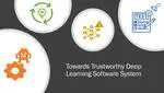 Towards Trustworthy Deep Learning Software System